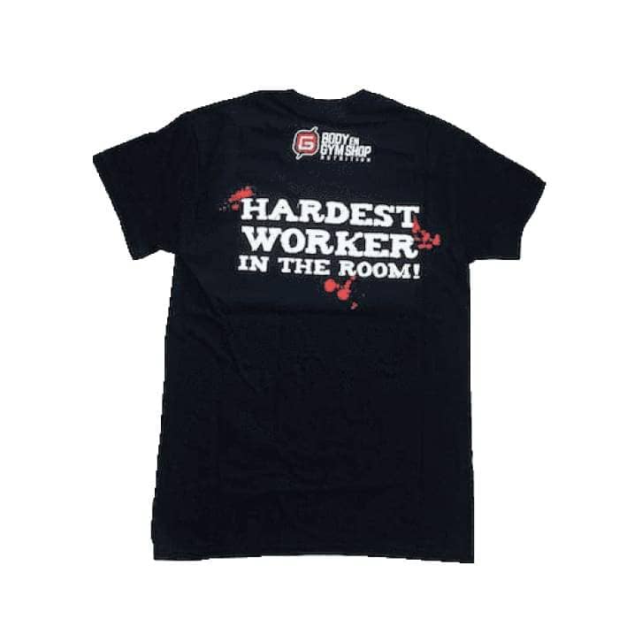 Body & Gym Shop - Hardest Worker in the Room T-Shirt