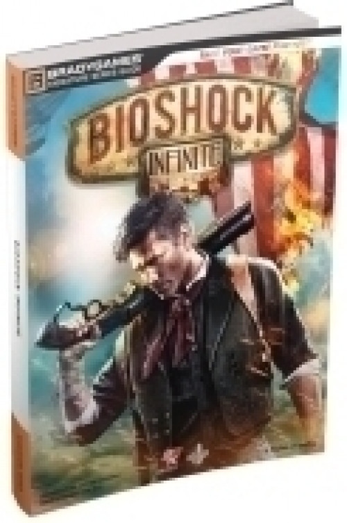 Bioshock Infinite Signature Series Guide (PC / PS3 / Xbox 360)